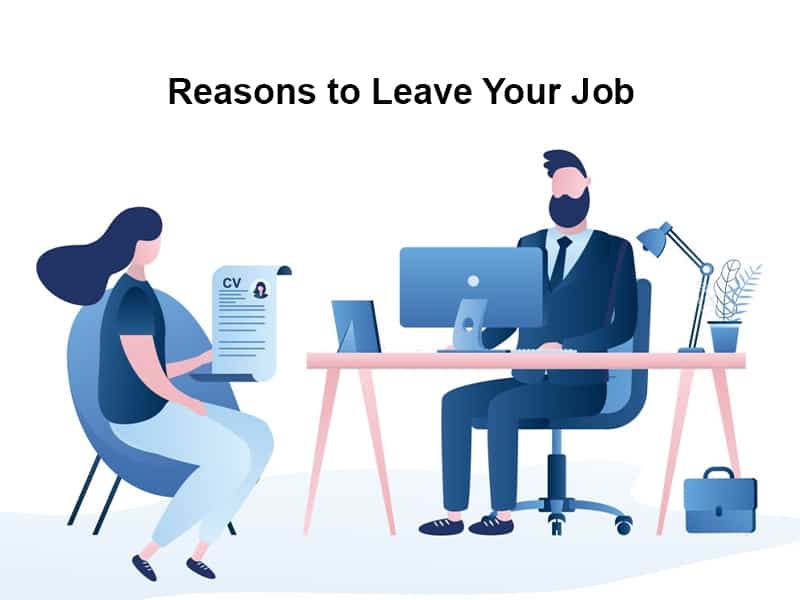 Reasons to Leave Your Job