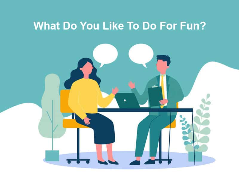 What Do You Like To Do For Fun