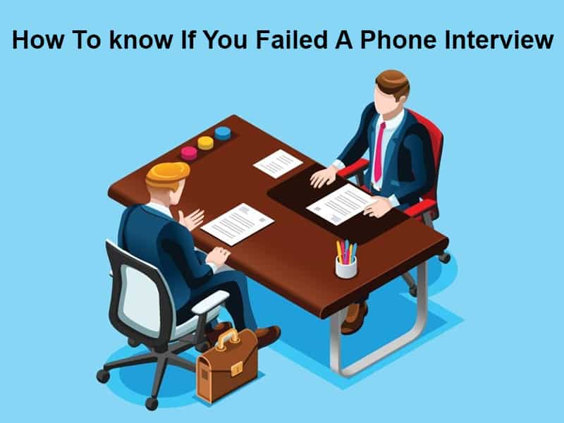 How To know If You Failed A Phone Interview