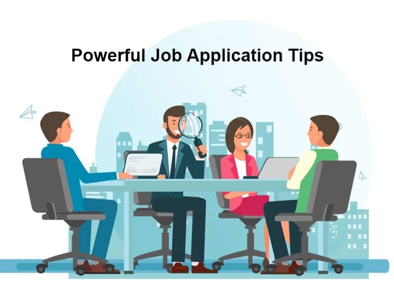 Powerful Job Application Tips