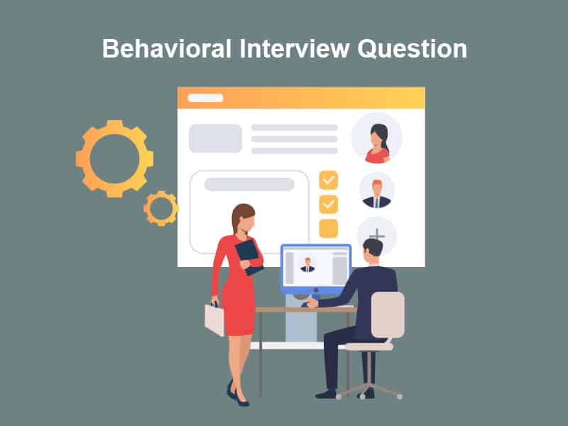 Behavioral Interview Question