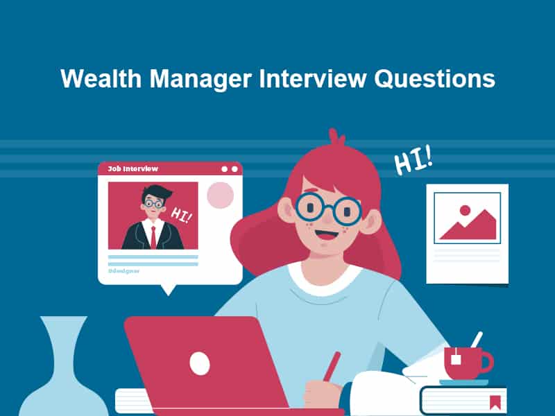 Wealth Manager Interview Questions