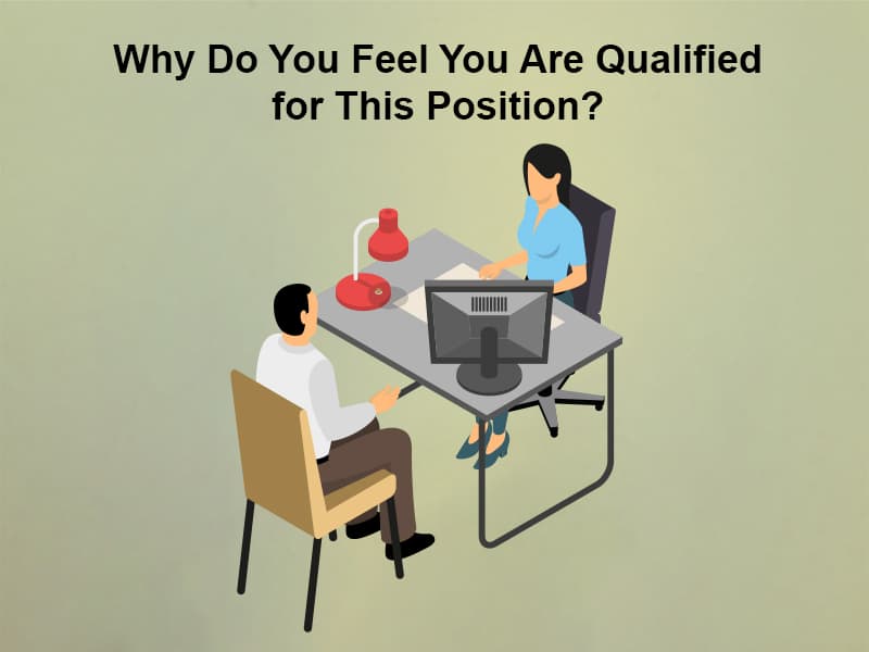 What Experience Abilities Make You Qualified For This Position