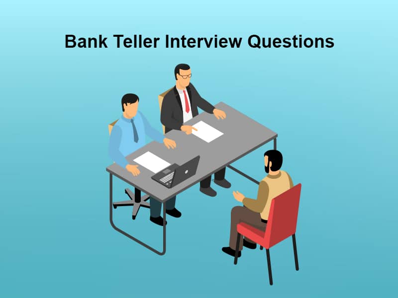 Bank Teller Interview Questions