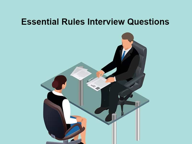 Essential Rules Interview Questions