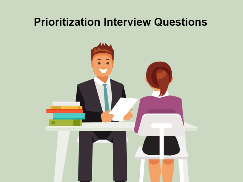 Prioritization Interview Questions