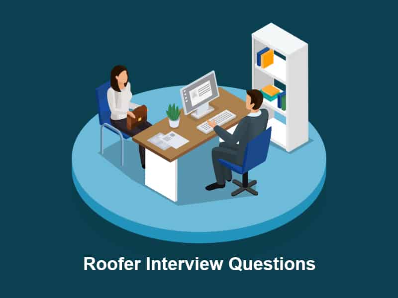 Roofer Interview Questions