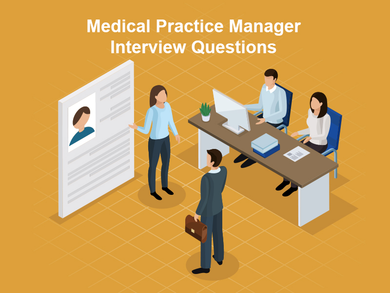 Medical Practice Manager Interview Questions