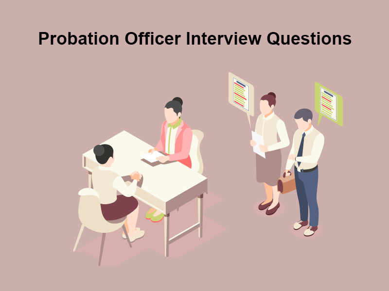 Probation Officer Interview Questions
